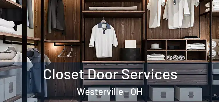 Closet Door Services Westerville - OH