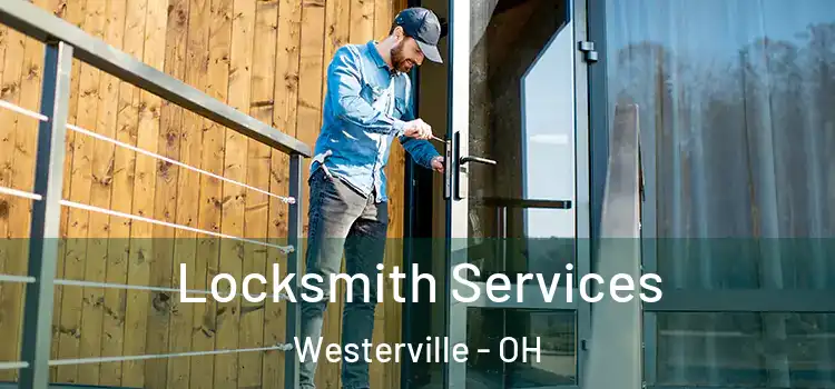 Locksmith Services Westerville - OH